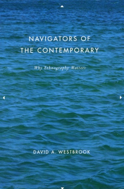 Navigators of the Contemporary, David A. Westbrook - Gebonden - 9780226887517