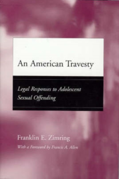 An American Travesty, Franklin E. Zimring - Gebonden - 9780226983578