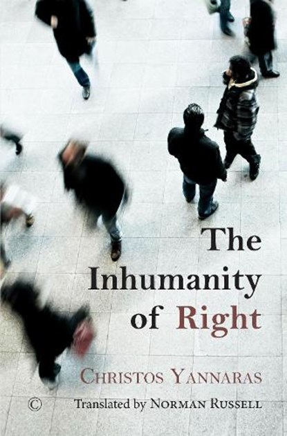 The Inhumanity of Right, Christos Yannaras - Paperback - 9780227177556