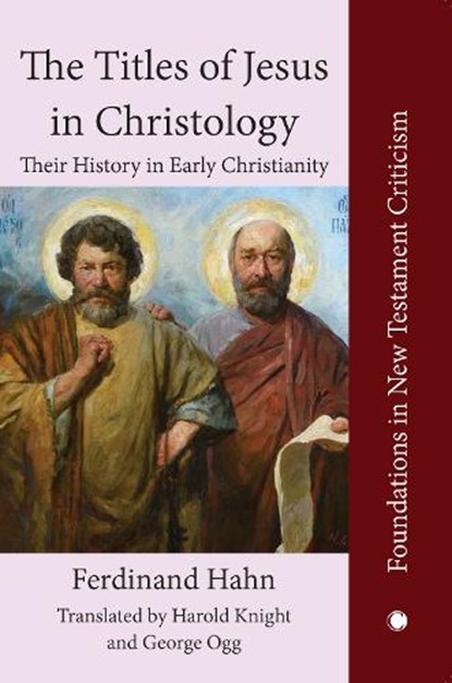 The The Titles of Jesus in Christology, Ferdinand Hahn - Paperback - 9780227178539
