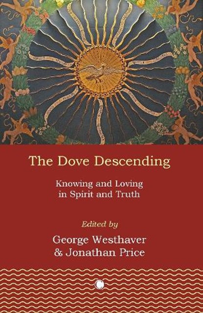 The Dove Descending, Jonathan Price ; George Westhaver - Gebonden - 9780227178942