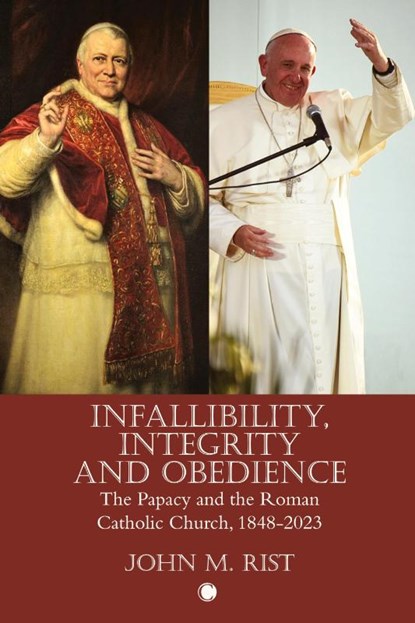 Infallibility, Integrity and Obedience, John M. Rist - Paperback - 9780227179390