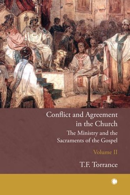 Conflict and Agreement in the Church, Volume 2, Jean Rilliet - Ebook - 9780227179727