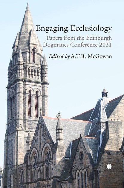 Engaging Ecclesiology, A. T. B. McGowan - Paperback - 9780227179932