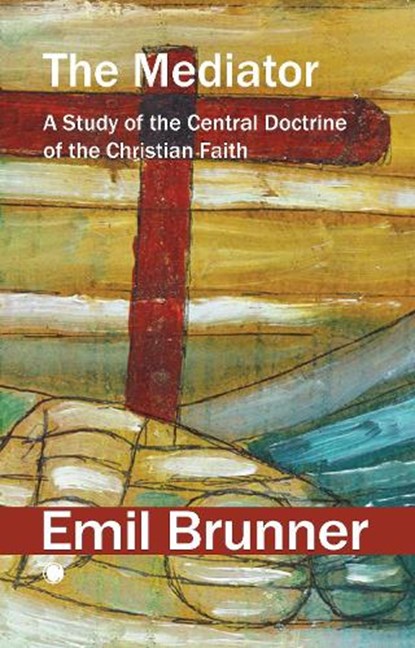 Mediator RP, Emil Brunner - Paperback - 9780227180846