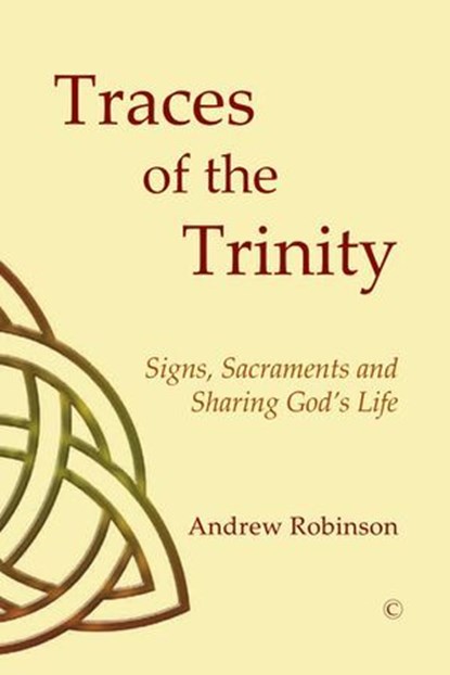 Traces of the Trinity, Andrew Robinson - Ebook - 9780227902387