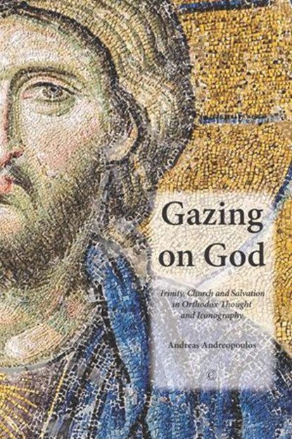 Gazing on God, Andreas Andreopoulos - Ebook - 9780227902509