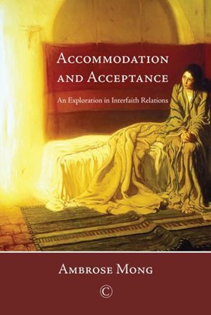 Accommodation and Acceptance, Ambrose Mong - Ebook - 9780227904312