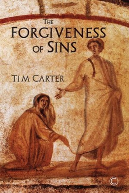 The Forgiveness of Sins, Tim Carter - Ebook - 9780227905647