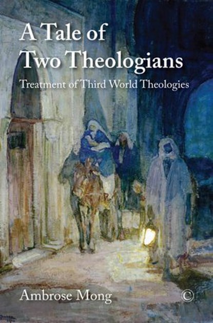 A Tale of Two Theologians, Ambrose Mong - Ebook - 9780227906330