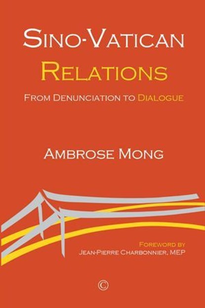 Sino-Vatican Relations, Ambrose Mong - Ebook - 9780227907016