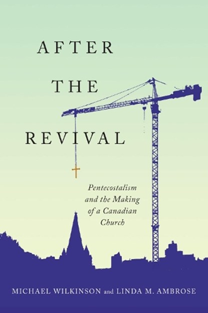 After the Revival, Michael Wilkinson ; Linda M. Ambrose - Paperback - 9780228003656