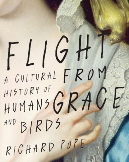 Flight from Grace, Richard Pope - Gebonden - 9780228005308