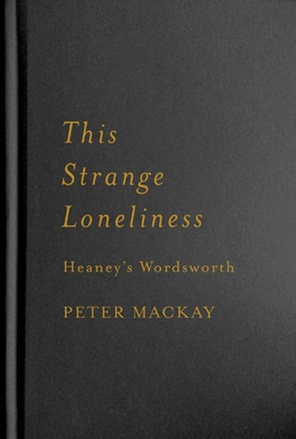 This Strange Loneliness, Peter Mackay - Gebonden - 9780228005711