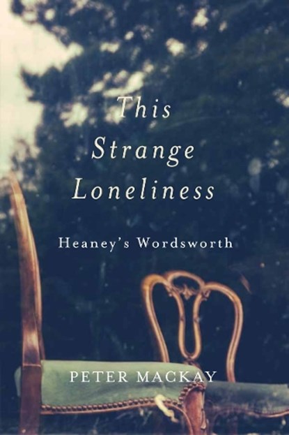 This Strange Loneliness, Peter Mackay - Paperback - 9780228005728