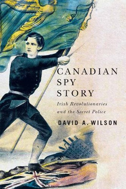 Canadian Spy Story, David A. Wilson - Gebonden - 9780228011170