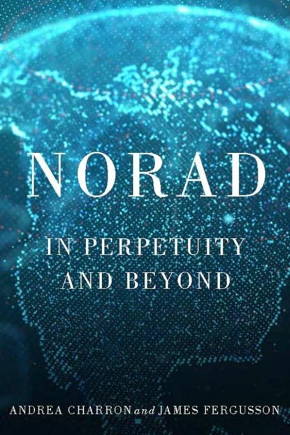 Norad, Andrea Charron ; James Fergusson - Paperback - 9780228014003