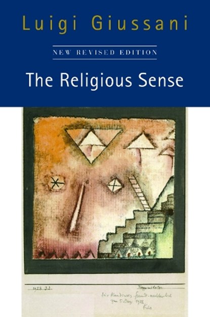 The Religious Sense: New Revised Edition, Luigi Giussani - Paperback - 9780228016212