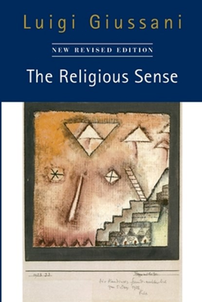 The Religious Sense: New Revised Edition, Luigi Giussani - Paperback - 9780228016212