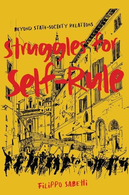 Struggles for Self-Rule, Filippo Sabetti - Gebonden - 9780228023920