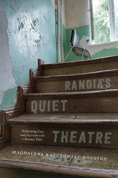 Randia's Quiet Theatre, Magdalena Kazubowski-Houston - Paperback - 9780228024781