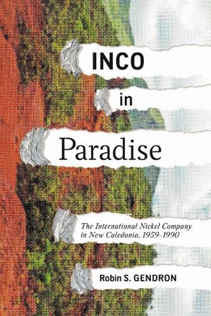 INCO in Paradise, Robin Gendron - Paperback - 9780228027737