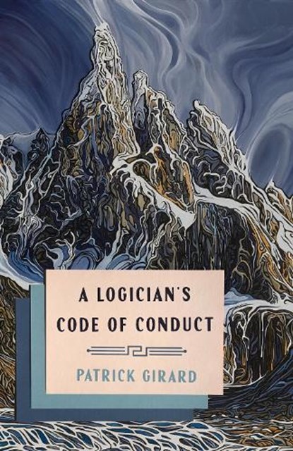 A Logician's Code of Conduct, Patrick Girard - Paperback - 9780228027898