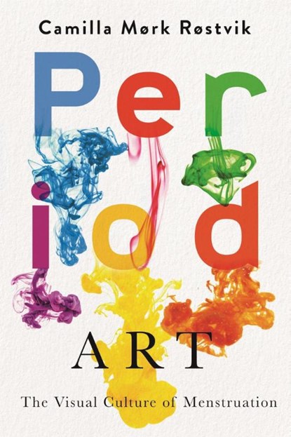 Period Art, Camilla Mørk Røstvik - Paperback - 9780228029083