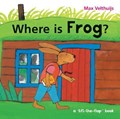 Where is Frog? | Max Velthuijs | 