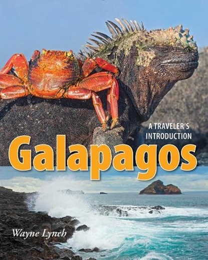 Galapagos: A Traveler's Introduction, LYNCH,  Wayne - Paperback - 9780228100195