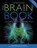 The Brain Book: Development, Function, Disorder, Health, ASHWELL,  Ken - Paperback - 9780228100850