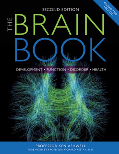 The Brain Book: Development, Function, Disorder, Health, ASHWELL,  Ken - Paperback - 9780228100850