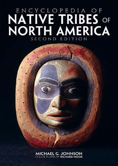 Encyclopedia of Native Tribes Of North America, Michael G. Johnson - Paperback - 9780228104025