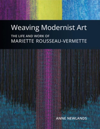 Weaving Modernist Art, Anne Newlands - Gebonden - 9780228104179