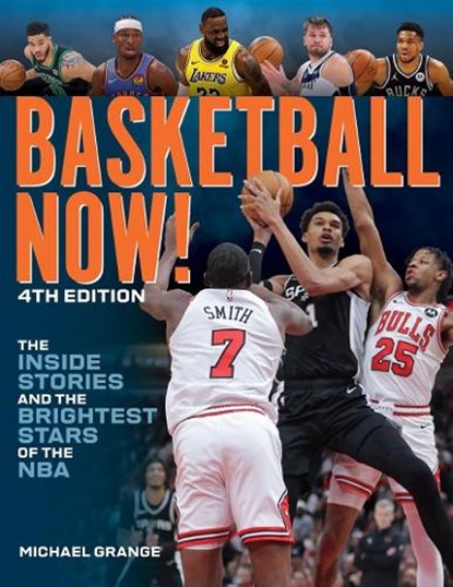 Basketball Now!, Michael Grange - Paperback - 9780228105190
