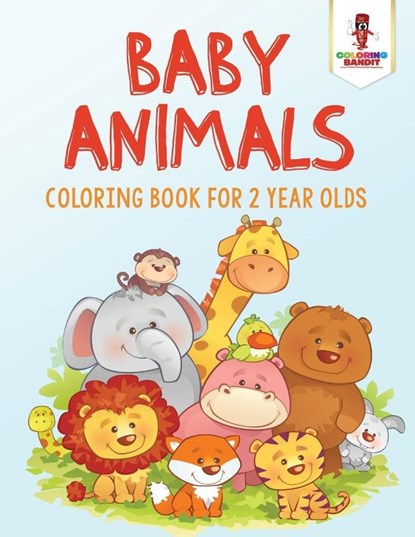 Baby Animals, Coloring Bandit - Paperback - 9780228204978