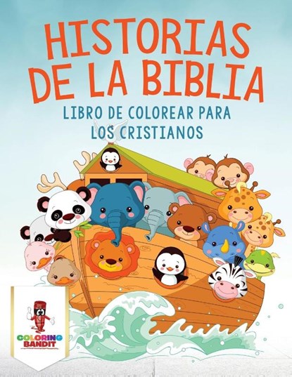 Historias De La Biblia, Coloring Bandit - Paperback - 9780228211297