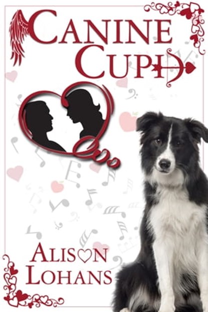 Canine Cupid, Alison Lohans - Ebook - 9780228618461