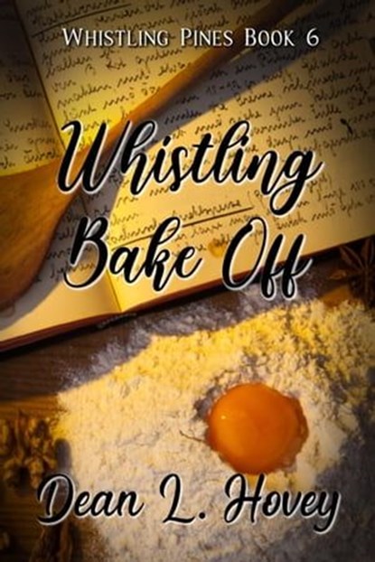 Whistling Bake Off, Dean L. Hovey - Ebook - 9780228620891