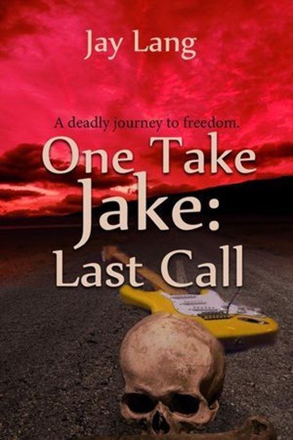 One Take Jake Last Call, Jay Lang - Ebook - 9780228629702