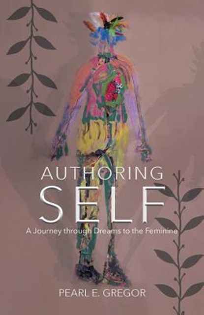 Authoring Self, Pearl E Gregor - Paperback - 9780228810506