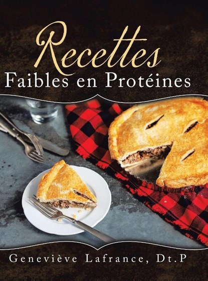 Recettes Faibles en Proteines, Genevieve LaFrance - Gebonden - 9780228811497