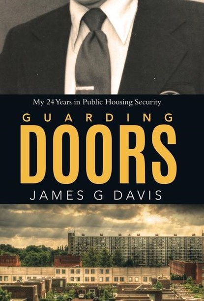 Guarding Doors, James G Davis - Gebonden - 9780228834694
