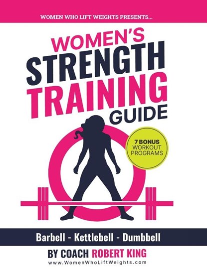 Women's Strength Training Guide, KING,  Robert - Gebonden - 9780228849766