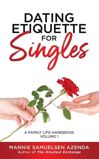 Dating Etiquette for Singles, Mannie Samuelsen Azenda - Paperback - 9780228860556