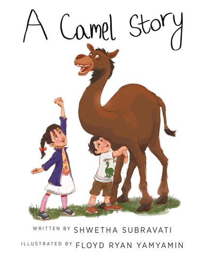 A Camel Story, Shwetha Subravati ; Sarah Khan - Paperback - 9780228865780
