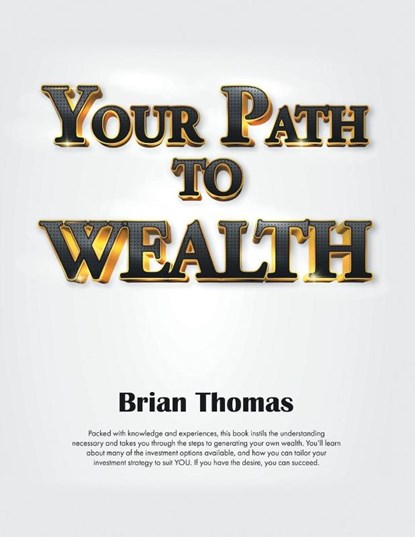 Your Path to Wealth, Brian Thomas - Paperback - 9780228881445