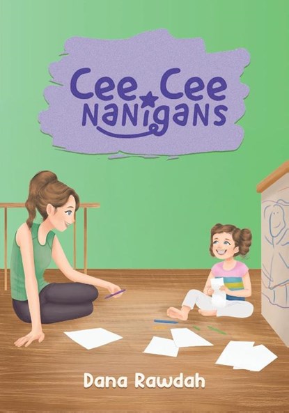 Cee Cee Nanigans, Dana Rawdah - Paperback - 9780228895688