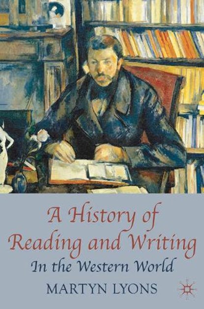 A History of Reading and Writing, Emeritus Professor Martyn (The Univof NSW Lyons - Paperback - 9780230001626
