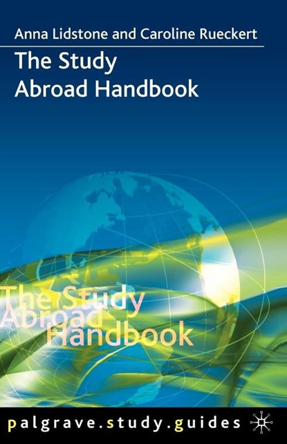 The Study Abroad Handbook, Anna (Vancouver Lidstone ; Caroline (Vancouver Rueckert - Paperback - 9780230007611